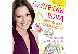 Szinetár Dóra - Árnyacska, szörnyecske (CD)