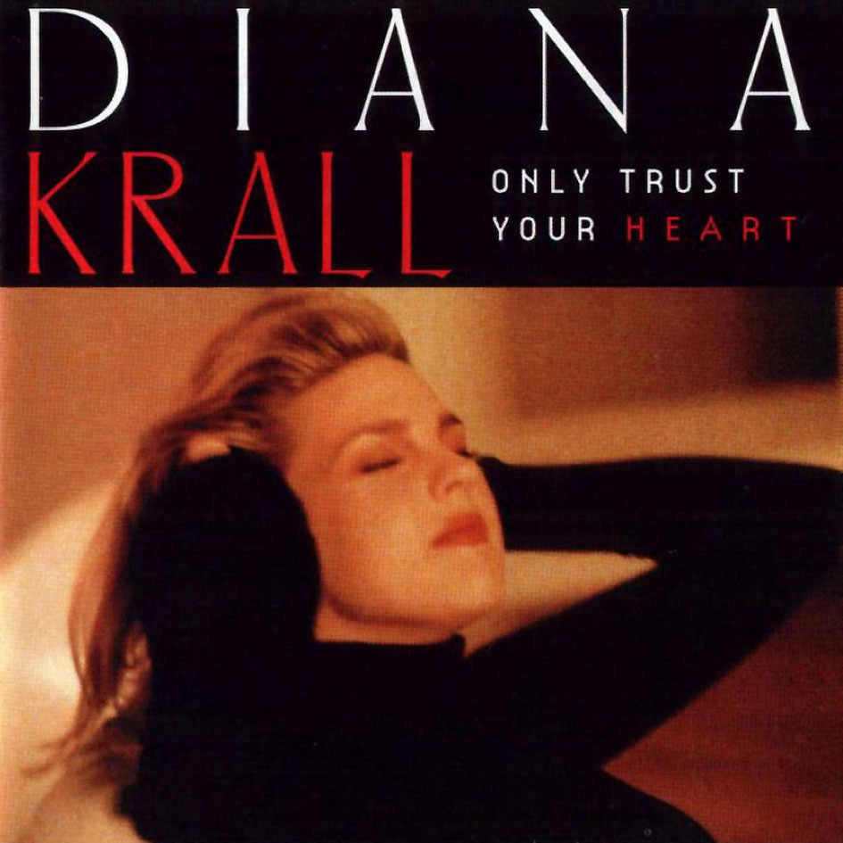 Diana Krall - Only Trust Your Heart (CD)