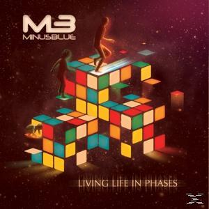 Minus Blue - Living Life In Phases  - (CD)