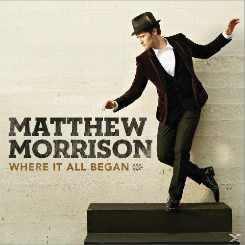 Matthew Morrison - Where It All Began  - (CD)