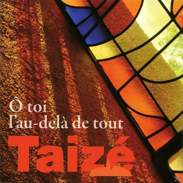 VARIOUS - Taize: O Toi L'au-Dela De Tout  - (CD)