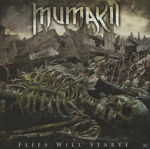 Mumakill - Flies Will Starve  - (CD)