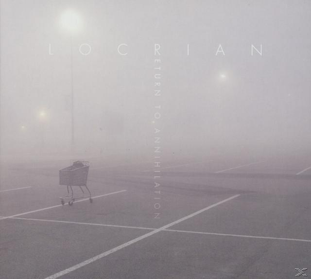 To - Annihilation Locrian - (CD) Return