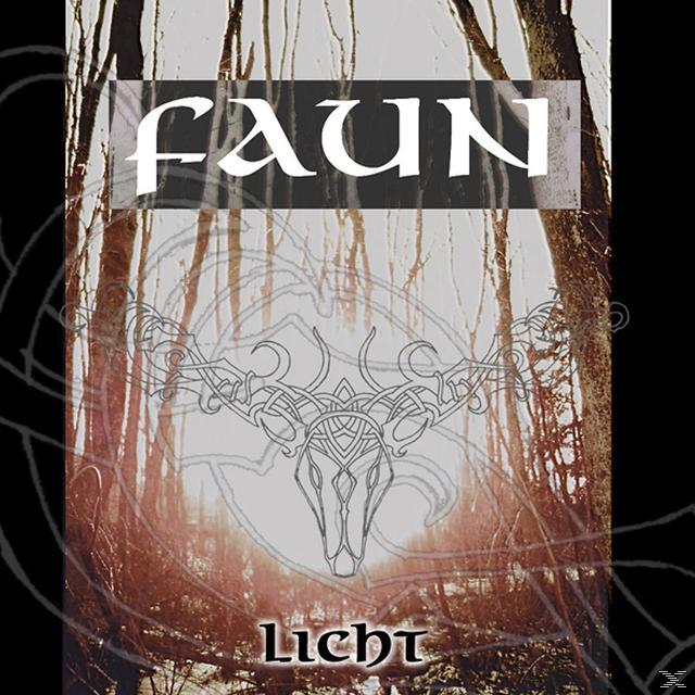 Albumcover mit dem Wort FAUN und dem Wort Licht. Ein Hirschschädel und ein Waldbild im Hintergrund.