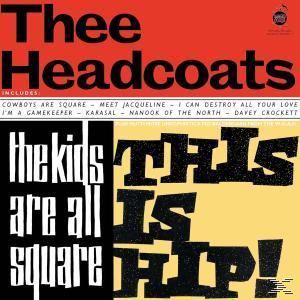 Thee Are (Vinyl) Is Square-This All - - Headcoats The Kids Hip