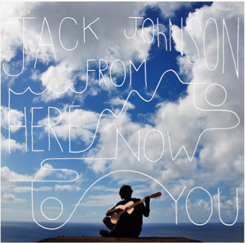 Jack Johnson - FROM HERE TO NOW TO YOU  - (CD)