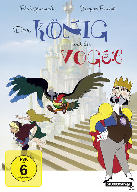 Filmplakat: Zeichentrick von König, Vogel und Figuren, die eine Treppe zu einem Schloss hinaufsteigen.