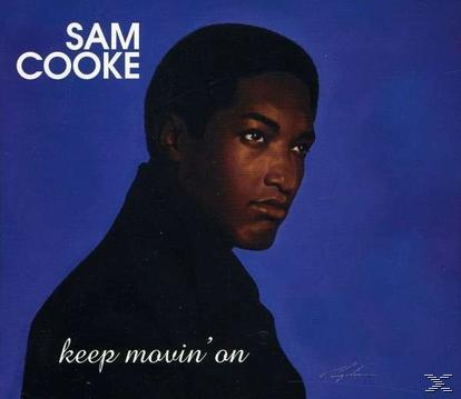 Sam Cooke - Keep Movin' On  - (CD)