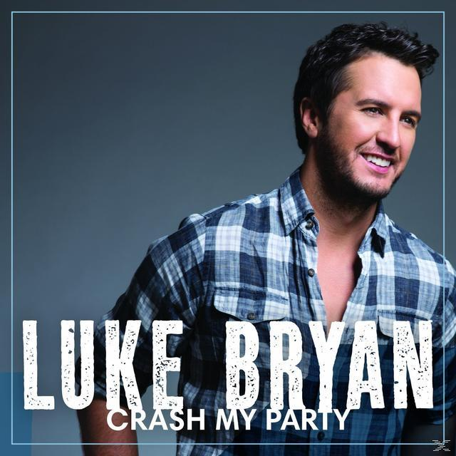 Luke Bryan Albumcover. Er lächelt, trägt ein kariertes Hemd vor blauem Hintergrund. Albumtitel ist 'Crash My Party'.