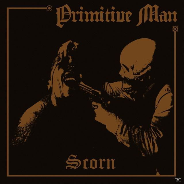 Primitive Man - Scorn  - (CD)