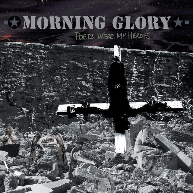 Morning Glory - Poets (CD) Heroes Were My 