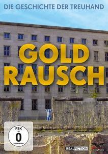 DER - GOLDRAUSCH DIE TREUHAND DVD GESCHICHTE