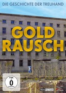 TREUHAND GESCHICHTE DVD GOLDRAUSCH - DER DIE