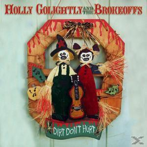 Brokeoffs - Golightly Dirt - (Vinyl) Hurt & The Don\'t Holly