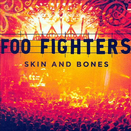 A Foo Fighters album borítója. Sárga és narancssárga színek a 'Skin and Bones' szavakkal.