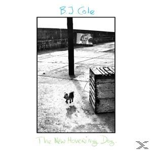 Bj Cole - THE NEW HOVERING DOG  - (Vinyl)
