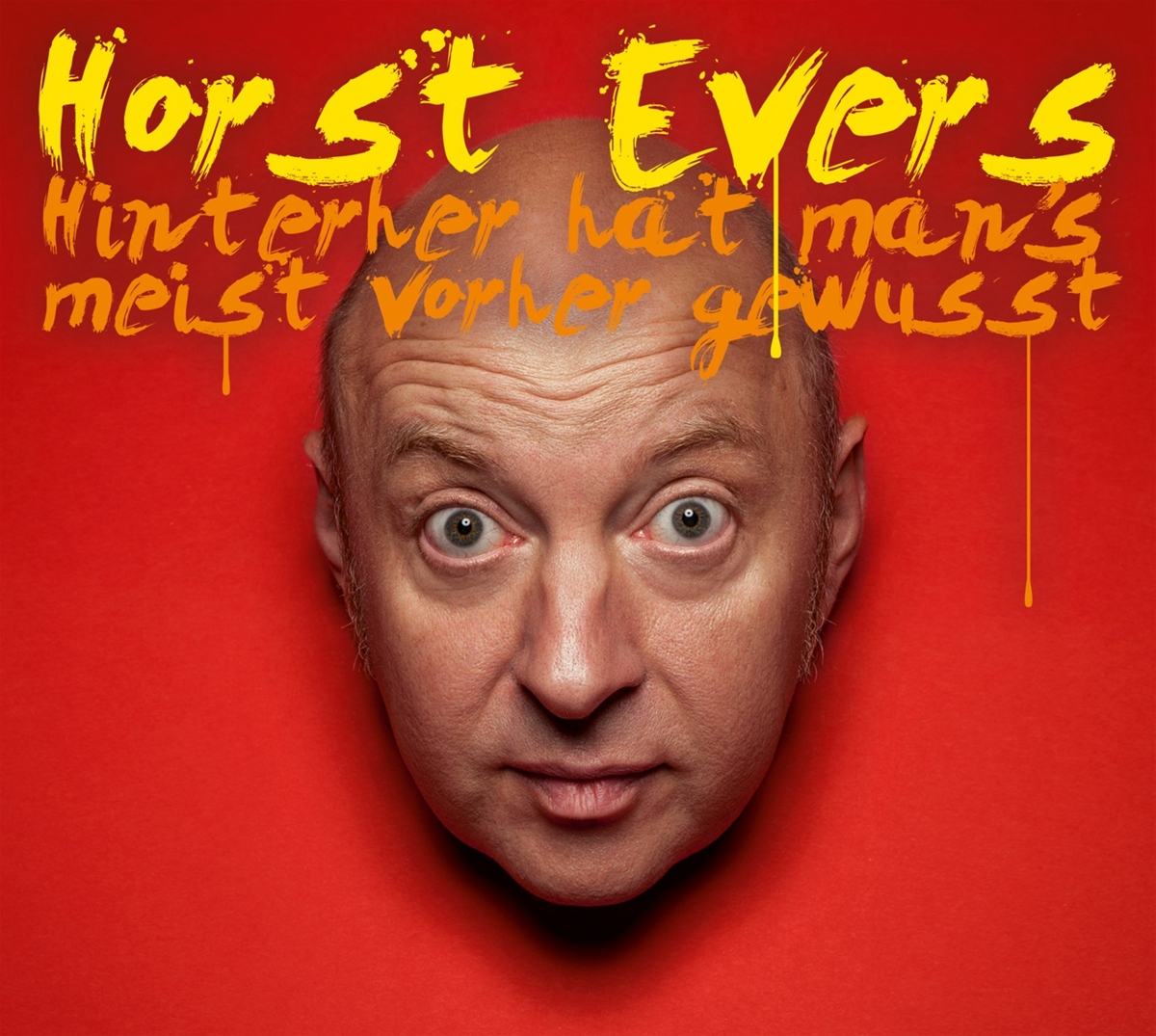 Horst Evers - Hinterher hat man’s meist vorher gewusst  - (CD)
