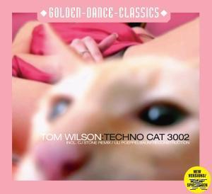 Tom Wilson - Techno Cat (Maxi 3002 Single - CD)