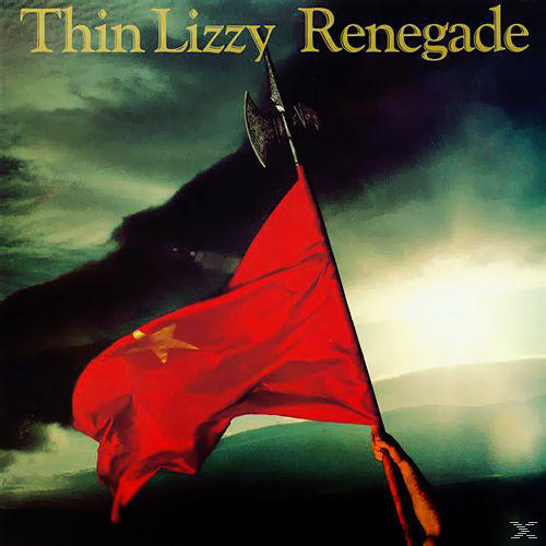 Albumcover: Rote Flagge mit Stern und Axt, Titel: Renegade, Künstler: Thin Lizzy.