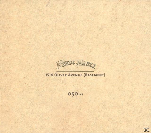Mind & Matter - 1514 Oliver Avenue (Basement)  - (CD)