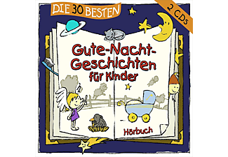Die 30 besten Gute-Nacht-Geschichten für Kinder  - (CD)