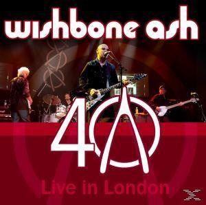 Albumcover für Wishbone Ash. Band auf der Bühne. Text lautet Wishbone Ash 40 Live in London.