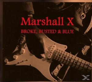Marshall X - Broke,Busted & Blue  - (CD)