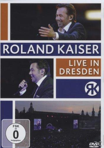 DVD-Cover mit mehreren Bildern von Roland Kaiser auf der Bühne. Titel: Roland Kaiser Live in Dresden.