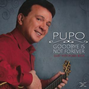 Pupo - Goodbye Is Not Forever  - (CD)