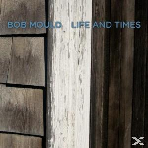 Bob Mould - Life And Times  - (CD)
