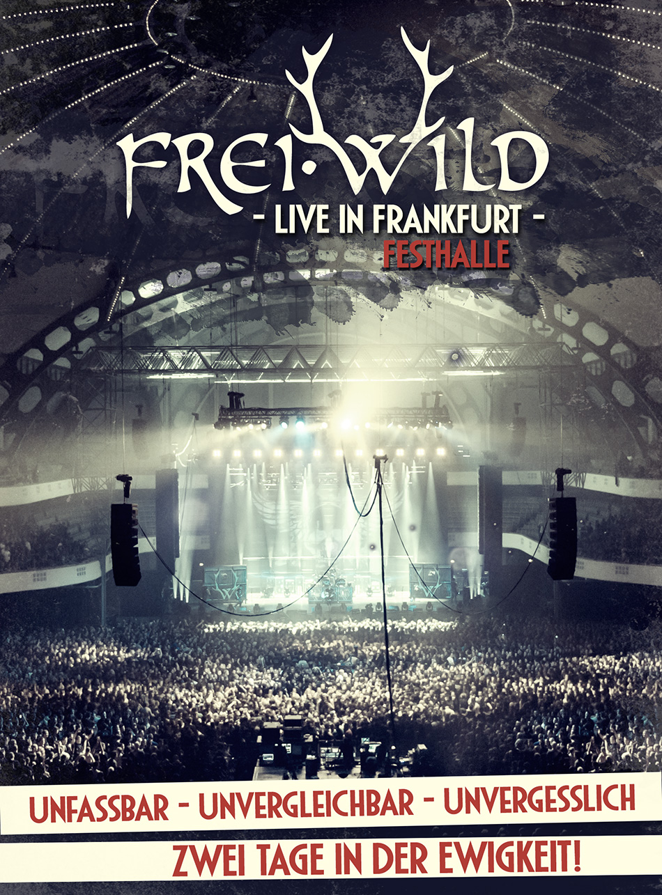 Konzertplakat: Frei.Wild - Live in Frankfurt. Eine Bühne mit Publikum und spielender Band.