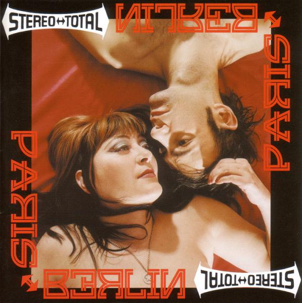 Stereo Total - Paris-Berlin  - (CD)