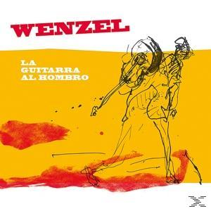 Wenzel - La Guitarra Al Hombro  - (CD)