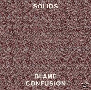 Solids - Blame Confusion  - (Vinyl)