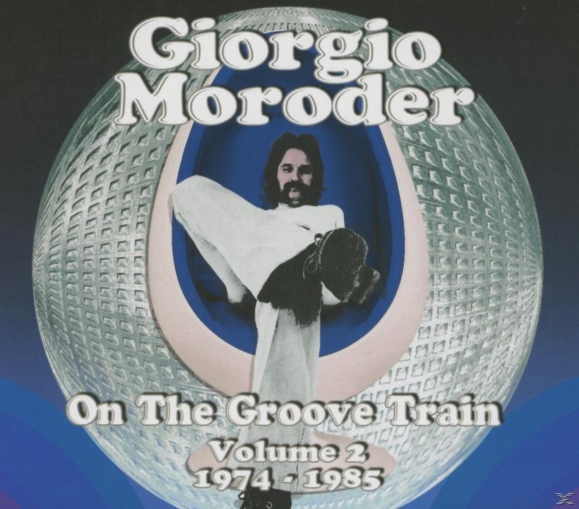 Giorgio Moroder - On The Groove Train Volume 2: 1974-1985  - (CD)