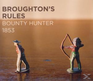 Broughton's Rules - Bounty Hunter 1853  - (CD)