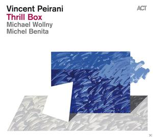 Vincent Peirani, Michael Wollny, Michel Benita - Thrill Box  - (CD)