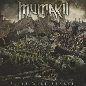 Mumakill - Flies Will Starve  - (CD)