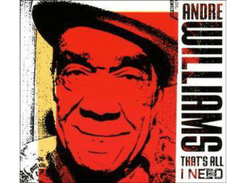 Andre Williams - That\'s All I Need  - (CD)