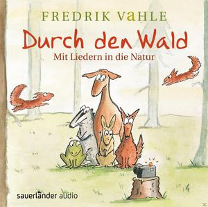 Fredrik Vahle - Durch den Wald ...  - (CD)