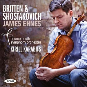 James Ehnes, Bournemouth Symphony Orchestra - Britten & Shostakovich  - (CD)