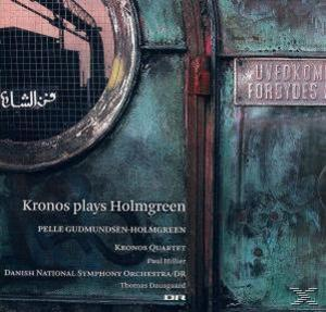 Kronos Quartet, VARIOUS, Dausgaard, Kronos Quartett/Dausgaard/+ - Kronos Plays Holmgreen  - (SACD Hybrid)