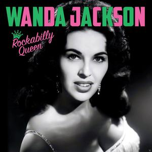 Wanda Jackson - Queen Of Rockabilly  - (CD)