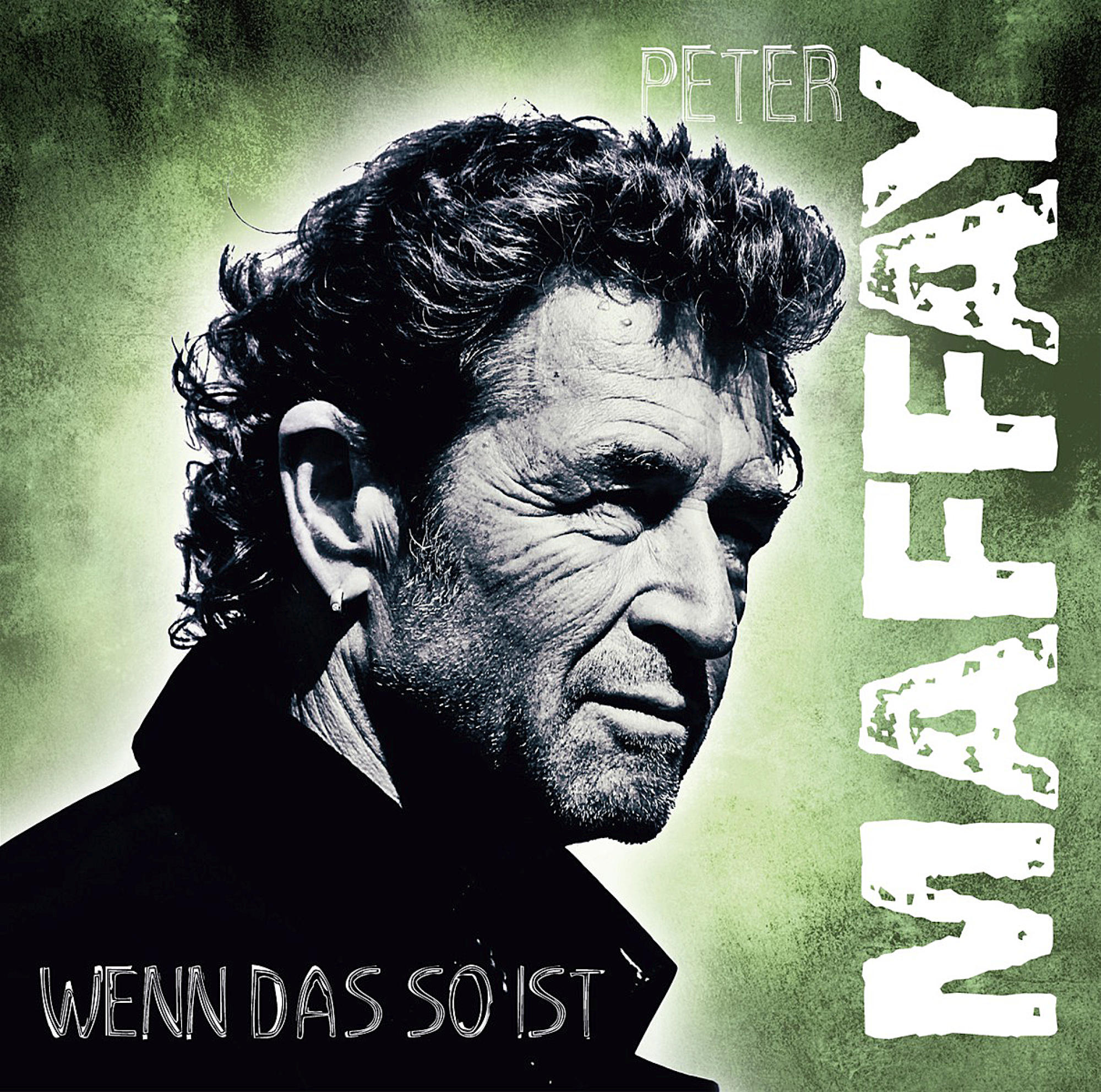 Albumcover mit einem Graustufenbild von Peter Maffay. Der Titel lautet 'Wenn das so ist'.