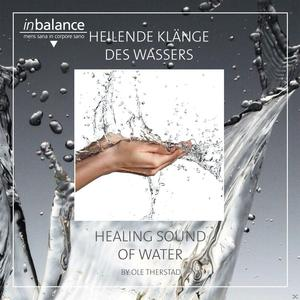 CD-Cover mit Wasser. Eine Hand befindet sich im Wasser. Der Text lautet Healing Sound of Water, und der Titel ist auf Deutsch.