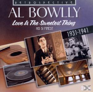Al Bowlly - Love is the Sweetest Thing  - (CD)