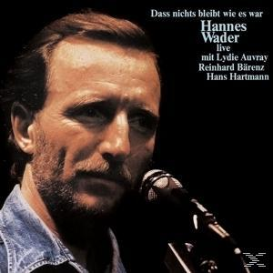 Wie Es - Wader Dass - War (CD) Nichts Hannes Bleibt