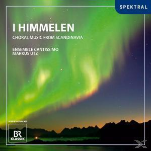 Ensemble Cantissimo, Markus Utz - I Himmelen - Skandinavische Chormusik  - (CD)