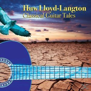 Huw Lloyd-langton - Classical Guitar Tales  - (CD)