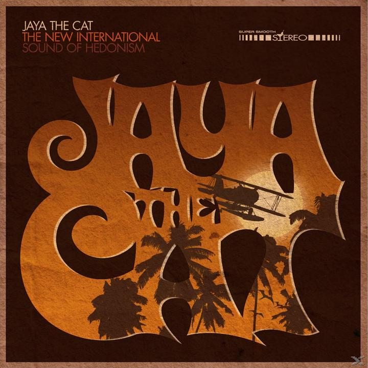 Jaya The Cat - THE NEW INTERNATIONAL SOUND OF HEDONISM  - (CD)